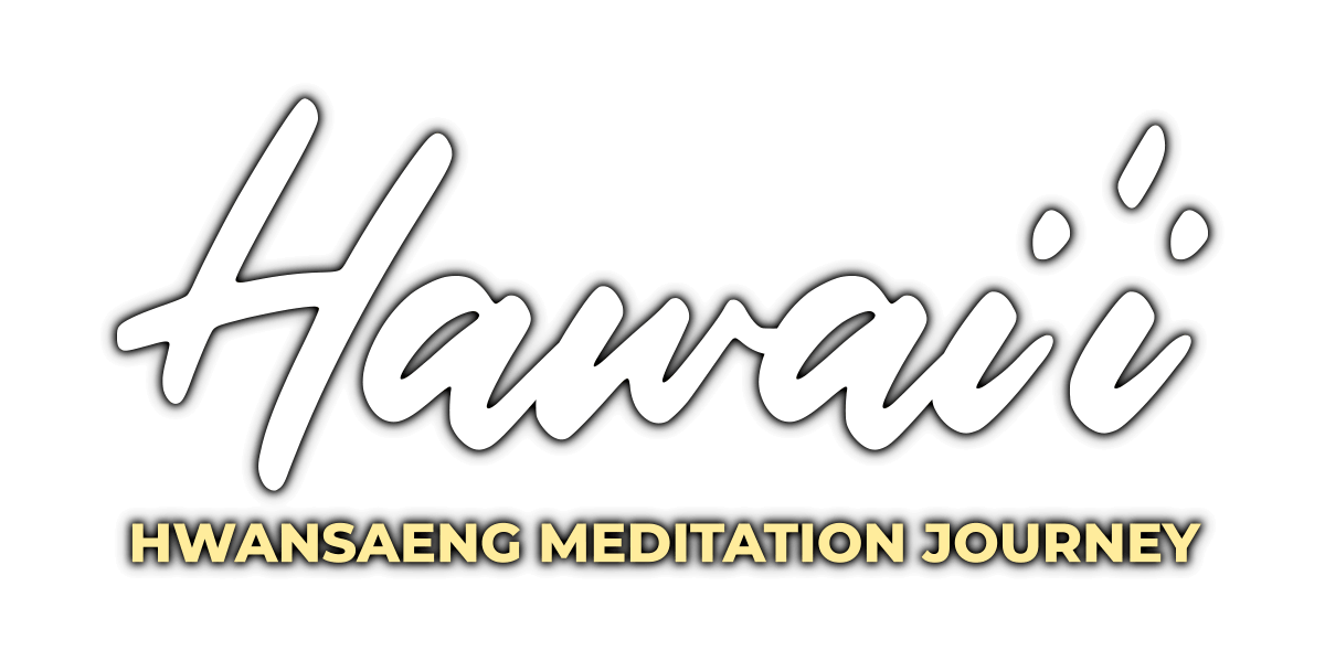Hawaiʻi Hwansaeng Meditation Journey